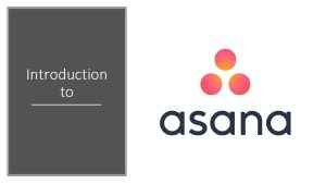 Introduction of Asana project management solutions